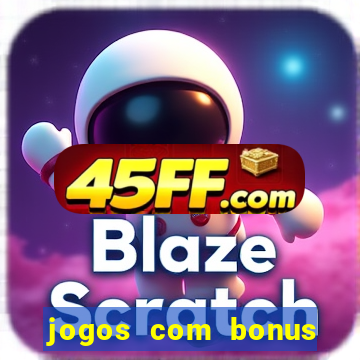 jogos com bonus sem deposito